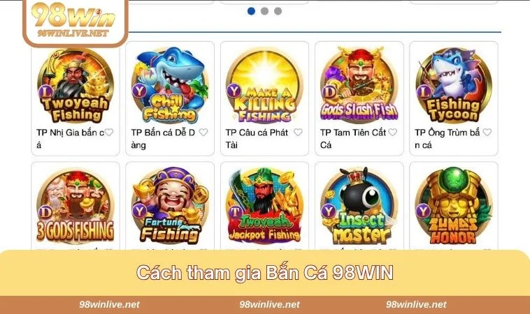 Cách tham gia Bắn Cá 98WIN